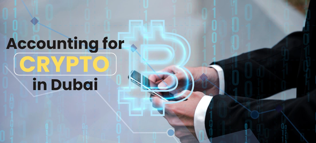 Accounting for Crypto in Dubai