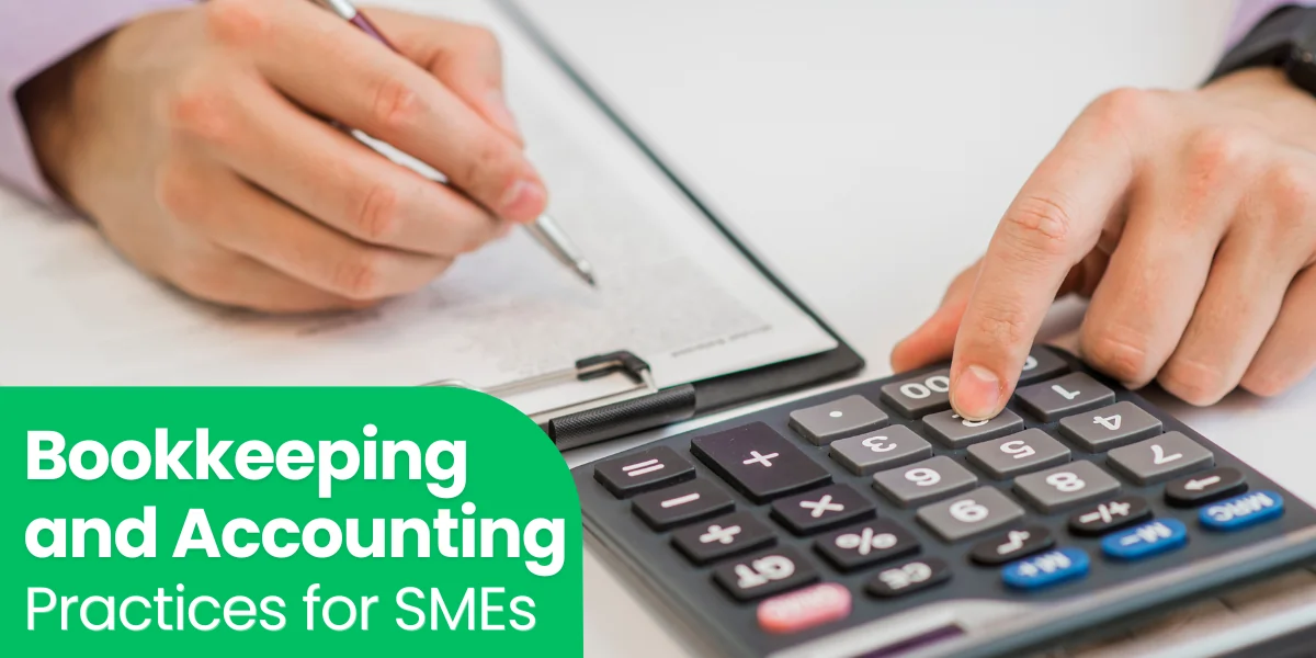 Bookkeeping and Accounting Practices for SMEs