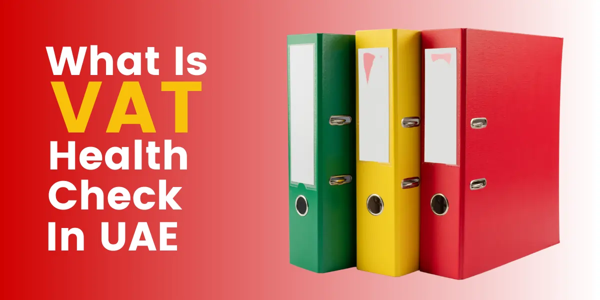 VAT HEALTH CHECK IN UAE
