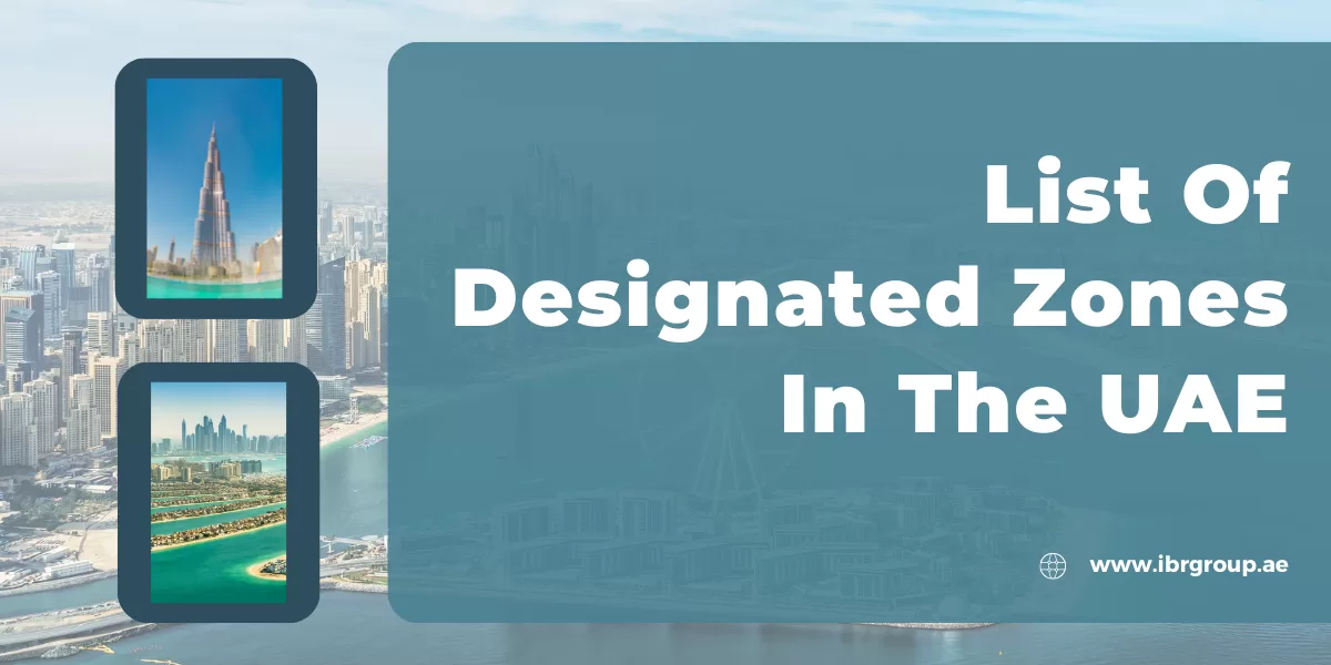 List Of Designated Zones In The UAE