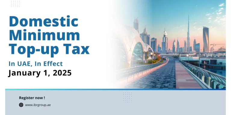 Domestic Minimum Top-up Tax in UAE to Take Effect January 1, 2025